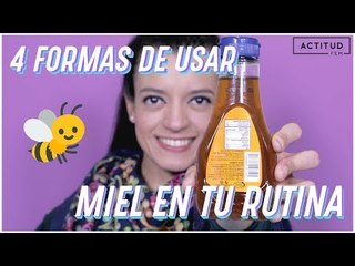 4 Formas de utilizar miel en tu rutina de belleza | ActitudFem