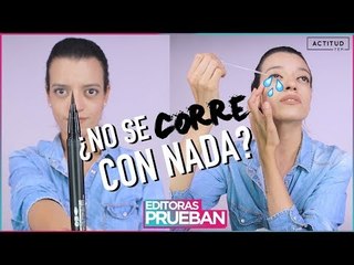 ¿El delineador de Kat Von D no se corre? | Las Editoras prueban | ActitudFem