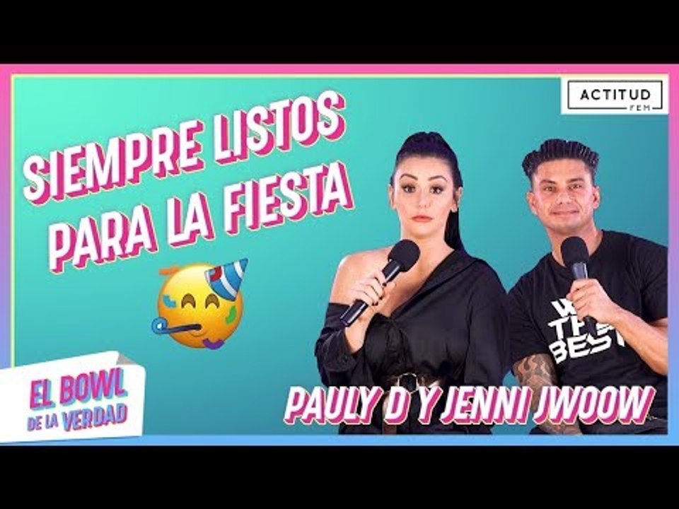 El Bowl de la verdad con Pauly D y Jenni Jwoww de Jersey Shore  | ActitudFem