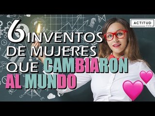 6 Inventos creados por mujeres que cambiaron al mundo | ActitudFem