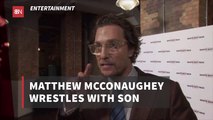 Matthew McConaughey Literally Wrestles His Son Over Personal Issues