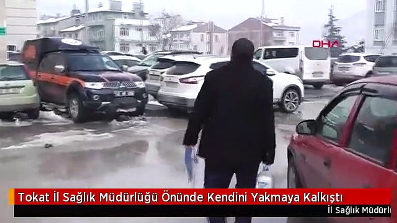 Tokat İl Sağlık Müdürlüğü Önünde Kendini Yakmaya Kalkıştı