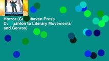 Horror (Greenhaven Press Companion to Literary Movements and Genres)