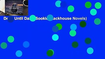 Dead Until Dark (Sookie Stackhouse Novels)