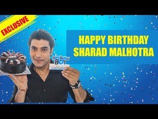 EXCLUSIVE: Sharad Malhotra celebrates his birthday with IWMBuzz