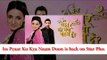 Big News: Barun Sobti-Sanaya Irani starrer Iss Pyaar Ko Kya Naam Doon is back on Star Plus