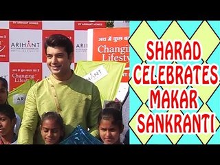 Sharad Malhotra celebrates Makar Sankranti with Orphan children