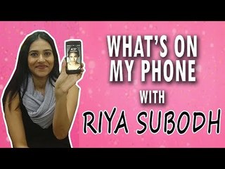 What's on my phone with Riya Subodh