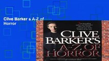 Clive Barker s A-Z of Horror