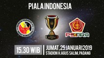 Jadwal Pertandingan Piala Indonesia, Semen Padang Vs PS Tira, Jumat Pukul 15.00 WIB