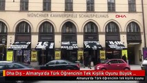 Dha Dış - Almanya'da Türk Öğrencinin Tek Kişilik Oyunu Büyük Beğeni Topladı