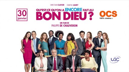 QU'EST-CE QU'ON A ENCORE FAIT AU BON DIEU ? en partenariat avec OCS