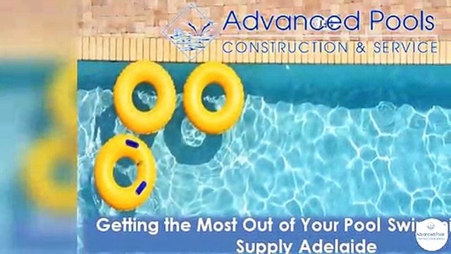 Getting the Most Out of Your Pool Swimming Pool Supply Adelaide