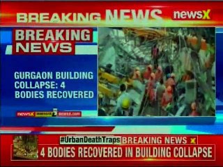 Gurgaon building collapse: 4 bodies recovered, operation underway