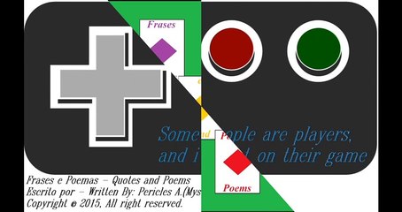 Some people are players, I'm not in their game [Quotes and Poems]