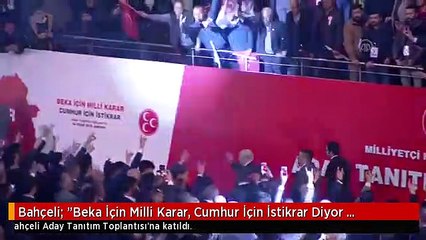 Bahçeli: "Beka İçin Milli Karar, Cumhur İçin İstikrar Diyor Adımlarımızı Hızlandırıyoruz"