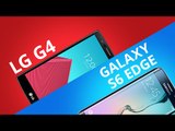 LG G4 ou Galaxy S6/S6 Edge? Comparamos os dois tops de linha do momento [Comparativo]