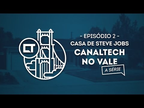Garagem da Apple e as casas do Steve Jobs (EP02) [Canaltech no Vale, a série]