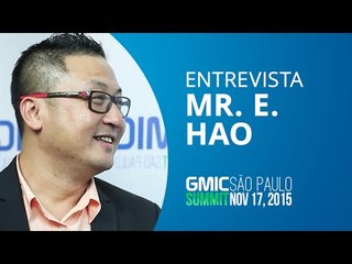 Global Mobile Internet Conference chega ao Brasil - Mr. E. Hao, CEO [GMIC 2015]