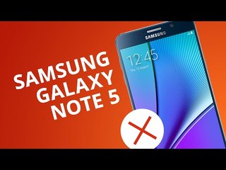 SAMSUNG GALAXY NOTE 5: 5 motivos para NÃO COMPRAR [5 Motivos]
