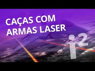 Caças de guerra com armas a laser [Inovação ²]