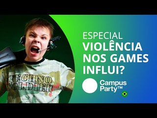 Violência nos games influi no comportamento das pessoas? [Especial | Campus Party 2016]