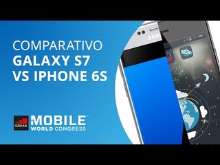 Galaxy S7 VS iPhone 6s [Comparativo | MWC 2016]