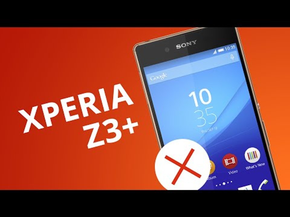SONY XPERIA Z3+: 5 motivos para NÃO COMPRAR [5 Motivos]