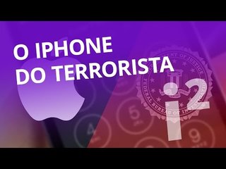 O iPhone do terrorista e como isso afeta sua segurança [Inovação ²]