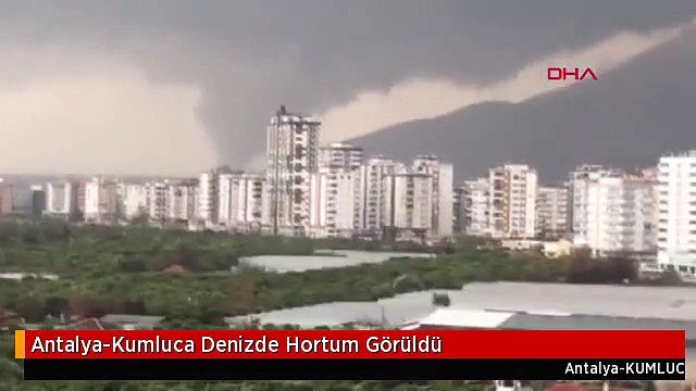 Antalya-Kumluca Denizde Hortum Görüldü