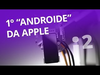 Conheça o primeiro "Androide" da Apple [Inovação ²]
