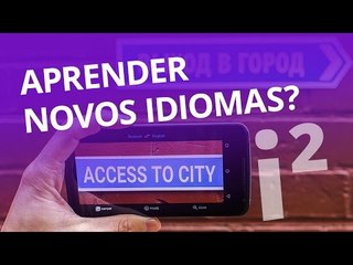 Aprender novos idiomas? Isso pode ser coisa do passado [Inovação ²]