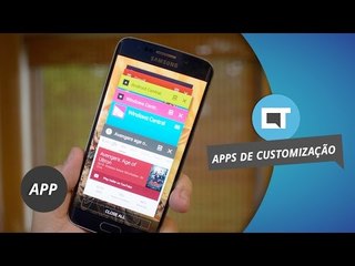 Melhores apps para customizar seu Smartphone [Dica de App]