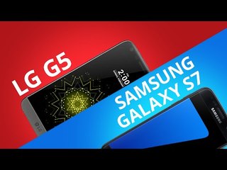 LG G5 (original) vs Galaxy S7 [Comparativo]