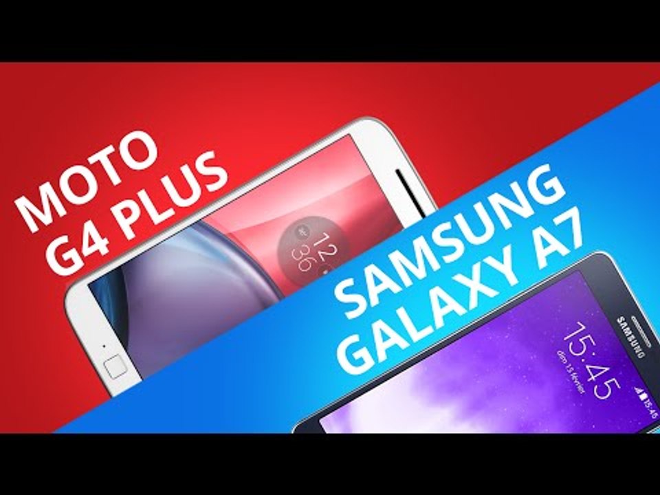 Moto G4 Plus VS Samsung Galaxy A7 [Comparativo]