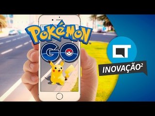 As inovações por trás do Pokémon GO [Inovação ²]