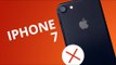 5 motivos para NÃO comprar o iPhone 7