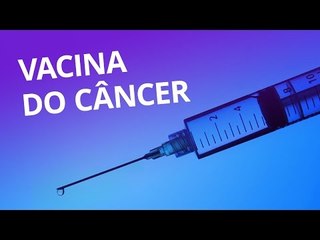 Vacina contra o câncer [CT Inovação]