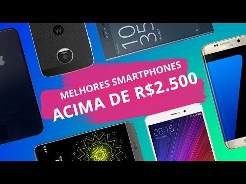 Melhores smartphones de 2016 acima de R$ 2500