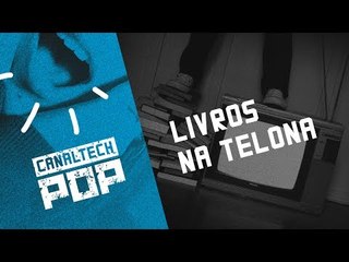 Filmes baseados em livros que deram certo (ou não) [CT Pop #9]