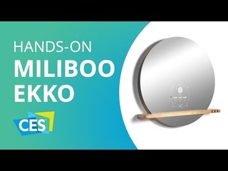 Ekko, o espelho inteligente e conectado [CES 2017]