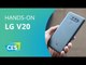 LG V20 [Hands-on - CES 2017]