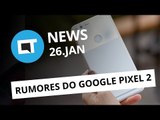 Google Pixel 2, iPhone com tela flexível, lançamentos da Sony e   [CTNews]