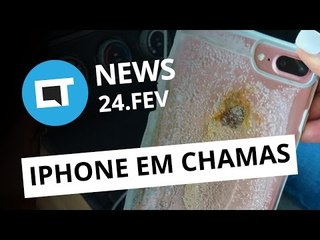 iPhone 7 Plus em chamas, LG com super bateria, Uber "rouba" Google e + [CT News]
