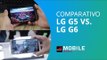 LG G5 vs LG G6 [Comparativo - MWC 2017]