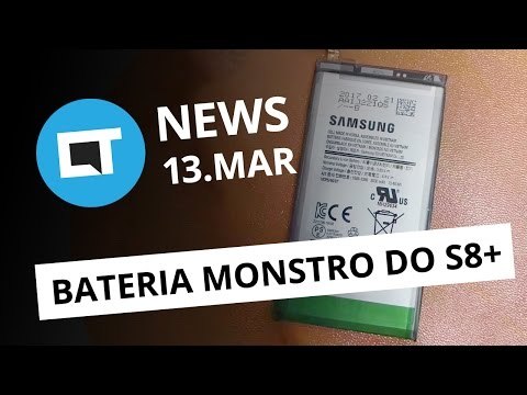 Bateria monstro do Galaxy S8+; vendas LG G6; Viber copia Snapchat e + [CTNews]