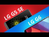 LG G6 vs G5 SE [Comparativo]