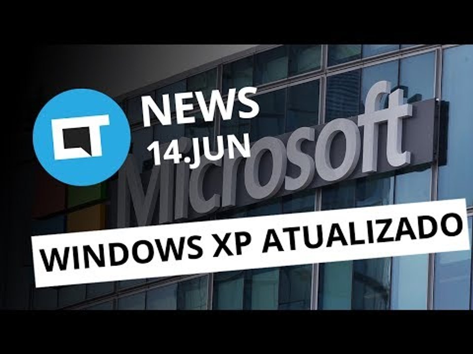 Windows XP recebe atualização de segurança; PS4 Pro e PS VR no Brasil e+ [CT News]