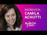 Camila Achutti, cofundadora da plataforma educacional MasterTech [Mulheres & Tech]