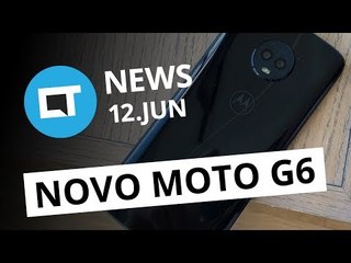 Uber Lite para Android; Nova versão do Moto G6 no Brasil e + [CT News]